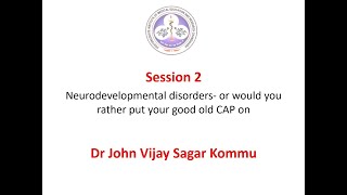 Dr John Vijay Sagar Neurodevelopmental disorder in ICD 11 [upl. by Hakym]