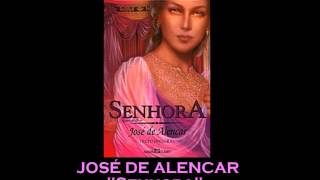 AUDIOLIVRO quotSenhoraquot de José de Alencar [upl. by Golden]