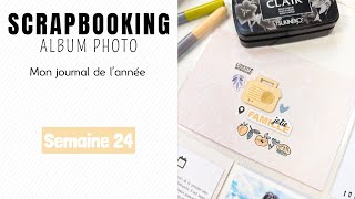 Tuto Scrapbooking Mon Journal de lannée  Semaine 24 [upl. by Octavie435]