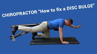 How to fix a BULGING DISC  CHIROPRACTOR Disc Bulge Fix Part 3 [upl. by Safko185]