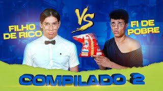 FILHO DE RICO vs FI DE POBRE  COMPILADO 2 [upl. by Roshan]