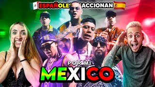 ESPAÑOLES REACCIONAN a Por MI MÉXICO REMIX 🇲🇽 Lefty SM Santa Fe Klan Dharius CKan MC Davo [upl. by Adyam803]