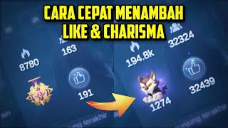 Cara Cepat Menambah Like amp Charisma di Mobile Legends [upl. by Velasco]