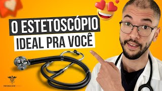 COMO ESCOLHER O ESTETOSCÓPIO IDEAL PRA VOCÊ [upl. by Ynney]