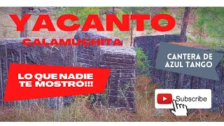 YACANTO DE CALAMUCHITA LO QUE NADIE TE MOSTRÓ CANTERA ABANDONADA DE quotAZUL TANGOquot DE OTRO PLANETA [upl. by Neffets]