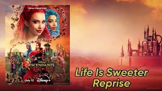 Life Is Sweeter Reprise Audio [upl. by Ahtan]