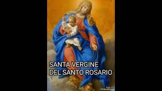 preghiera e inno alla Vergine del Santo Rosario di Pompei preghiamo 2 [upl. by Yardna]