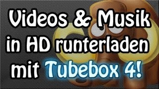 Kostenlos YouTube Videos amp Songs runterladen mit Tubebox 4  DeutschHD [upl. by Thelma]