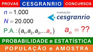 PROBABILIDADE e ESTATÍSTICA 📊 POPULAÇÃO e AMOSTRA exercícios provas cesgranrio concursos [upl. by Oicirtap]