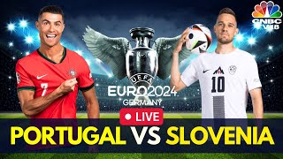 EURO 2024 LIVE Portugal vs Slovenia LIVE Score  UEFA 2024 Round of 16  Cristiano Ronaldo  N18G [upl. by Peper677]