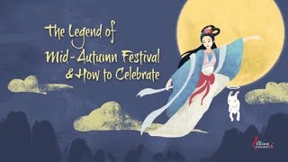 Mid Autumn Festival story and how Chinese celebrate it [upl. by Neirrad706]