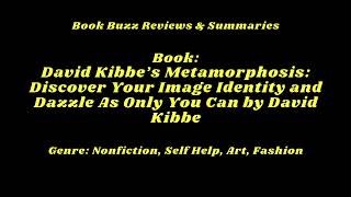 David Kibbe’s Metamorphosis Discover Your Image Identity and Dazzle As Only You Can by David Kibbe [upl. by Ainsley]