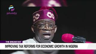 Improving Tax Reforms For Economic Growth In Nigeria [upl. by Klinges]