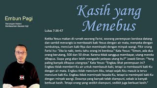 Kasih yang Menebus  Lukas 73647 [upl. by Gillan93]