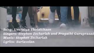 Usuraiya tholaichaen song lyrics by Stephen Zechariah [upl. by Emmalyn]