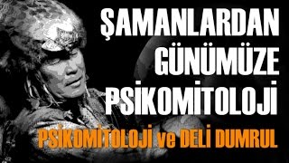 Psikomitoloji ve Deli Dumrul Bilinç Felsefesi ve Mitoloji  M Bilgin SAYDAM [upl. by Elletsyrc822]