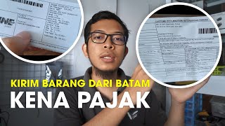 Kirim Barang Keluar Batam Kena Pajak  Begini Cara Hitung Bayar dan Kirimnya [upl. by Kcaz]