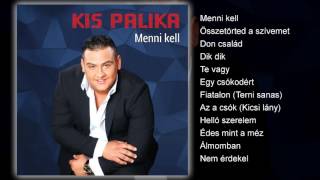 Kis Palika  Menni kell teljes album [upl. by Leahcimauhsoj]