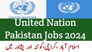 UN Jobs in Pakistan 2024 WHO UNHCR FAO ILO  latest United nation jobs in Islamabad [upl. by Olenta250]