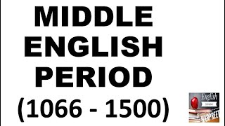 Middle English Period 1066  1500  II English Literature Studies ELS [upl. by Gerhardine]