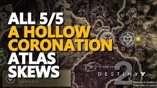 A Hollow Coronation Destiny 2 All Atlas Skews [upl. by Stich123]