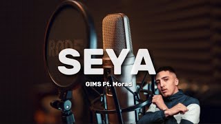 GIMS X Morad  SEYA Lyrics [upl. by Frasier448]