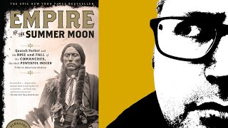 Empire Of The Summer Moon by SC Gwynne  Book Review [upl. by Ruben268]