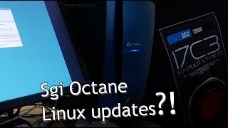 Sgi Octane mips64 Linux updates and weekend tinkering [upl. by Attenej]