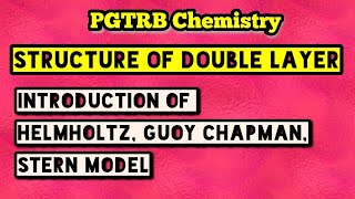 Electrified interface  Metal and electrolyte interface  structure of double layer  PGTRB chemist [upl. by Namilus950]