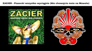 ZACIER  Piasecki wszystko wyciągnie Nie chowajcie mnie na Wawelu OFFICIAL AUDIO [upl. by Stavro]