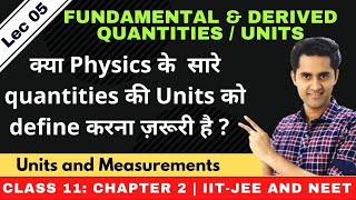 Units and measurements 05  Fundamental amp derived quantitiesunits  JEENEET  Class 11 chapter 2 [upl. by Mel]