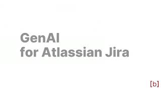 GenAI for Atlassian Jira [upl. by Avruch]