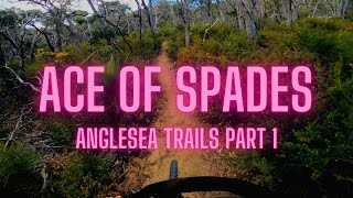 ACE OF SPADES  Anglesea Trails Part 1 [upl. by Checani]