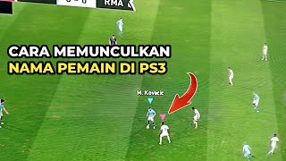 Cara Memunculkan Nama Pemain di Ps3 Pes 2024 Stik 2 atau Player 2 [upl. by Bronwyn332]