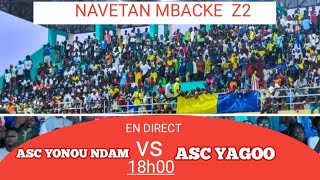 EN DIRECT NAVETAN MBACKE ASC YONOU NDAM VS ASC YAGOO STADE MUNICIPAL DE MBACKE [upl. by Innig593]