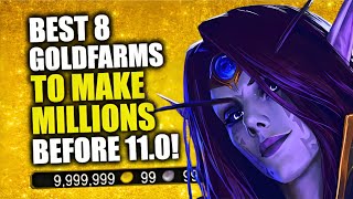 1027 TOP 8 GOLDFARMS to Make MILLIONS Before The War Within WoW Dragonflight Goldmaking [upl. by Bathsheb]