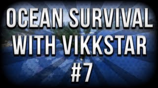 Minecraft Ocean Survival 7 with Vikkstar123 amp Steve Schwindt [upl. by Sousa]