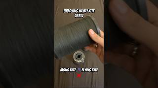 Mono kite 🪁 gattu unboxing 😱kite flying ❌kiteflying kitefighting monokite 15august shorts [upl. by Rutan]