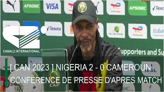 🚨 CAN 2023  NIGERIA 2  0 CAMEROUN  CONFERENCE DE PRESSE DAPRES MATCH [upl. by Ecinwahs255]