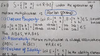 Group Theory Lecture 15 Example of Abelian Group under matrix multiplication Theta Classes [upl. by Shirlee]