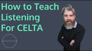 How to Teach Listening for the CELTA [upl. by Osmund]