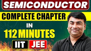 SEMICONDUCTOR in 112 Minutes  Full Chapter Revision  Class 12th JEE [upl. by Eustace870]