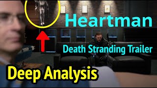 Death Stranding Heartman Trailer Deep Analysis Nicolas Winding Refn [upl. by Bravin780]