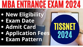 TISSNET 2024 Registration Last Date  Eligibility Fees Exam Date  MBA Entrance Exams 2024 [upl. by Miharba]