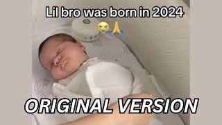 Lil Bro was born in 2024 Original [upl. by Annayek]