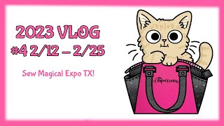 2023 Vlog 4  All About Sew Magical Expo TX [upl. by Alyl854]