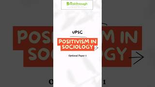 Understanding Positivism in Sociology Sociology Positivism UPSC CivilService ScientificMethod [upl. by Shreeves]