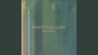 Finleys Lullaby [upl. by Deaner480]