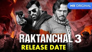 raktanchal season 3  raktanchal season 3 RELEASE DATE  raktanchal season 3 release date [upl. by Witkin]