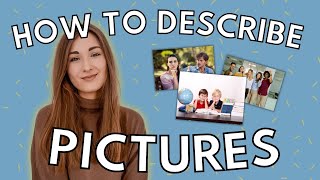 HOW TO DESCRIBE PICTURES LIKE A PRO   tips for speaking exams  how to English [upl. by Kraul]